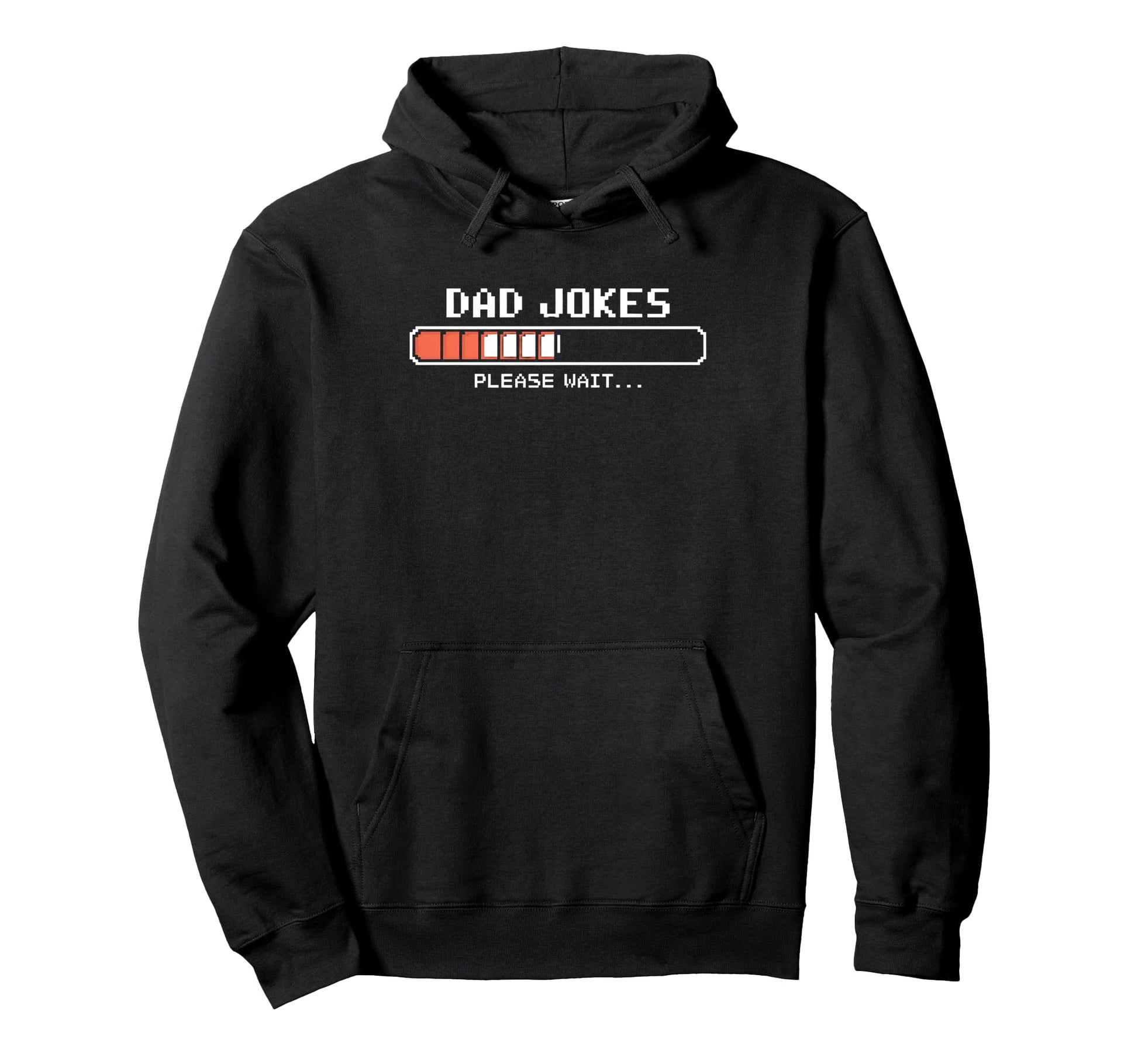 Funny Dad Jokes Loading Gamer Fathers Hoodie - Novelty Apparel Men Women - T-Shirt, Sweatshirt, Hoodie