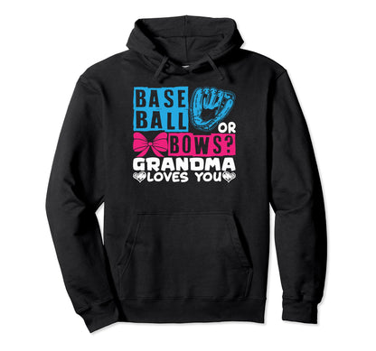 Funny Baseball Or Bows Grandma Loves Hoodie - Custom Art Print for Adults - T-Shirt, Sweatshirt, Hoodie