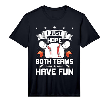 Mens I Just Hope Both Teams Have Fun T-Shirt - Novelty Apparel for Adults - T-Shirt, Sweatshirt, Hoodie