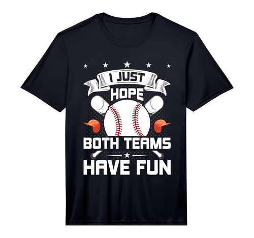 Mens I Just Hope Both Teams Have Fun T-Shirt - Novelty Apparel for Adults - T-Shirt, Sweatshirt, Hoodie