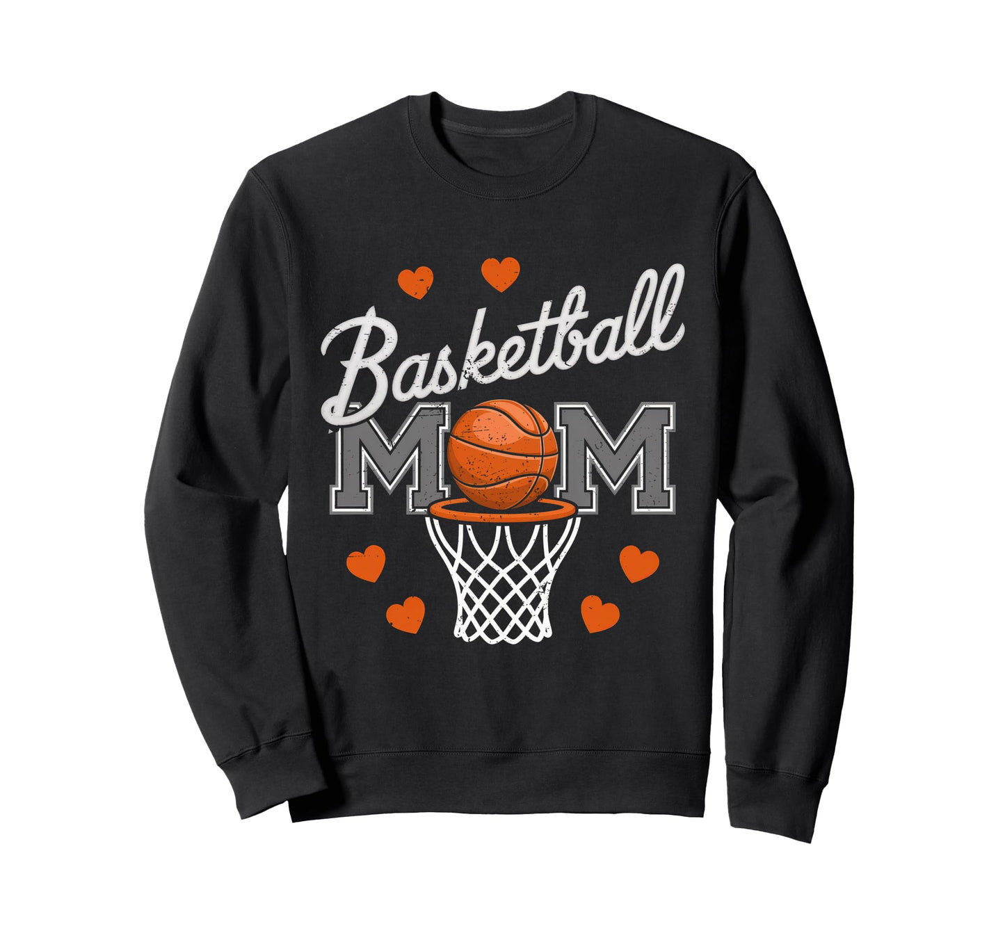 Basketball Mom Mama Mothers Game Sweatshirt - Trendy Graphic for Adults - T-Shirt, Sweatshirt, Hoodie