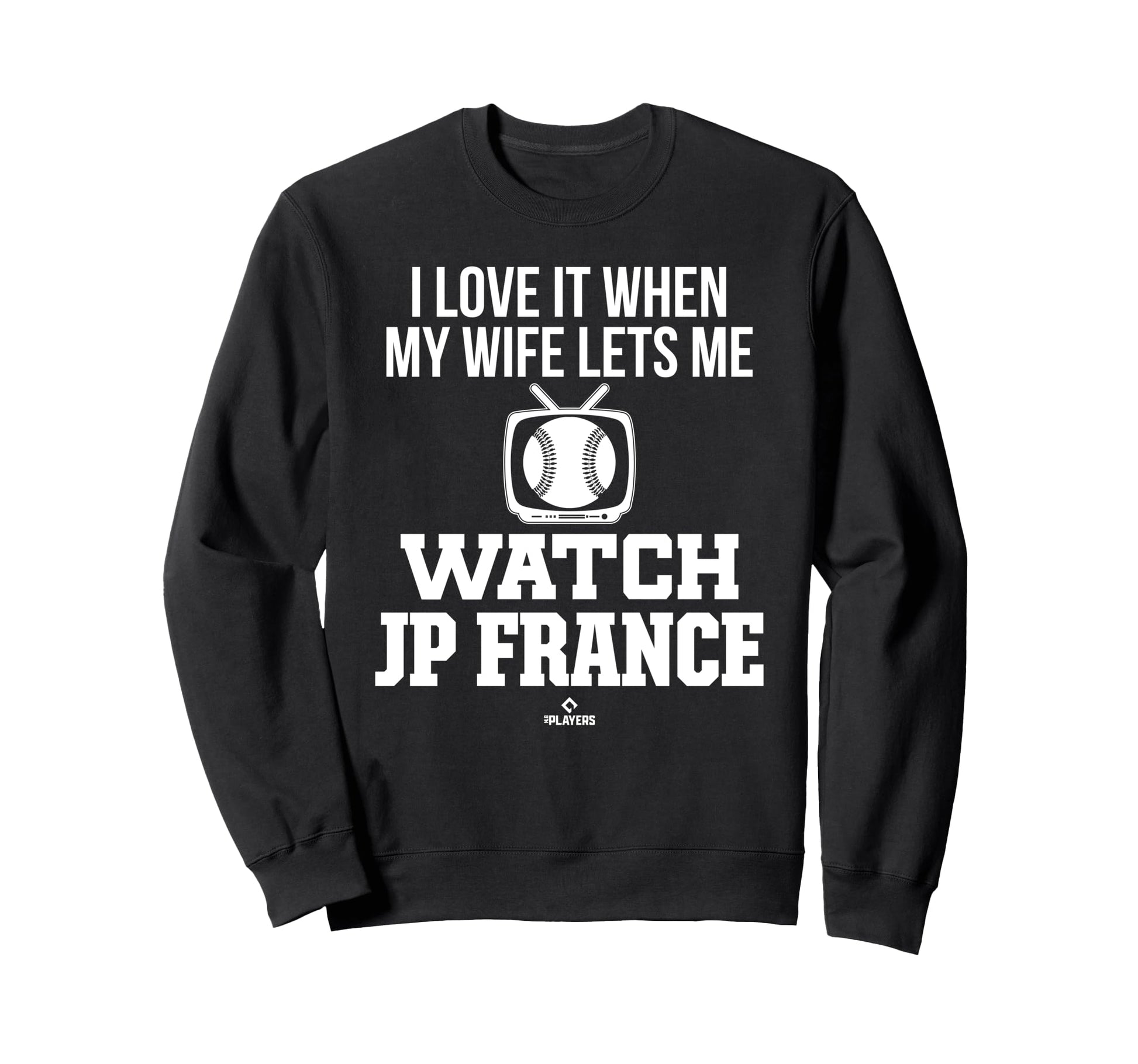 My Wife Lets Me Watch Jp France Sweatshirt - Unique Graphic for Adults - T-Shirt, Sweatshirt, Hoodie