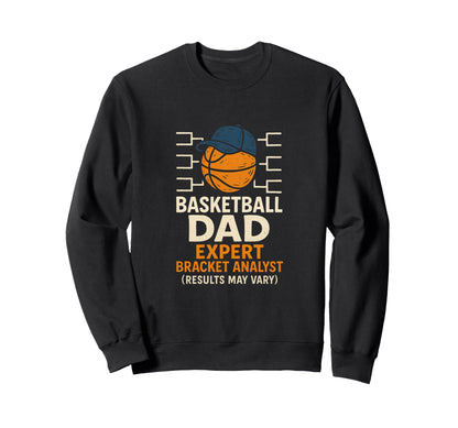 Basketball Dad Fueled Snacks And Sweatshirt - Novelty Apparel for Adults - T-Shirt, Sweatshirt, Hoodie