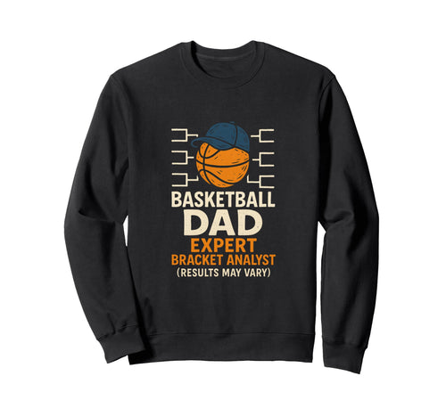 Basketball Dad Fueled Snacks And Sweatshirt - Novelty Apparel for Adults - T-Shirt, Sweatshirt, Hoodie