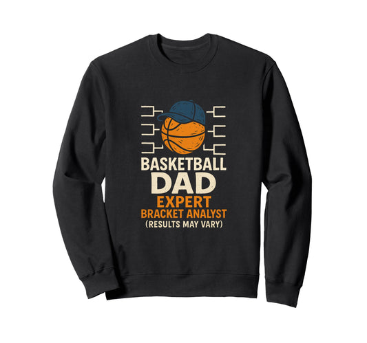 Basketball Dad Fueled Snacks And Sweatshirt - Novelty Apparel for Adults - T-Shirt, Sweatshirt, Hoodie