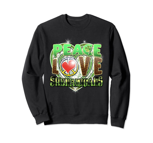 St Patricks Day Sexy Peace Love Sweatshirt - Aesthetic Graphic Unisex - T-Shirt, Sweatshirt, Hoodie