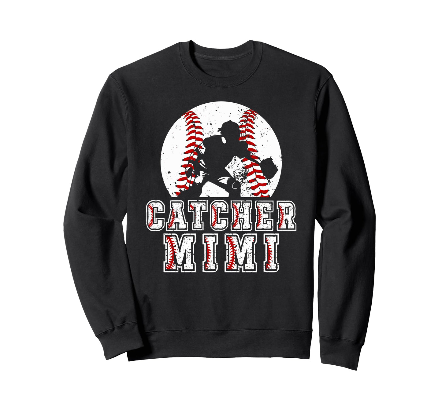 Baseball Catcher Mimi Baseball Sweatshirt - Fun Novelty Design Men Women - T-Shirt, Sweatshirt, Hoodie