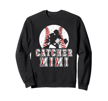 Baseball Catcher Mimi Baseball Sweatshirt - Fun Novelty Design Men Women - T-Shirt, Sweatshirt, Hoodie