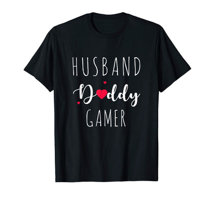 Husband Daddy Gamer Dad Mens Fathers Day T-Shirt - Novelty Apparel Unisex - T-Shirt, Sweatshirt, Hoodie