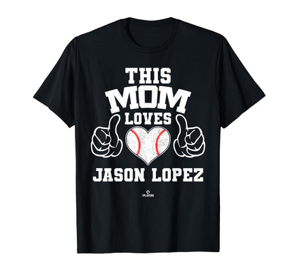 This Mom Loves Jason Lopez Prospect T-Shirt - Trendy Graphic Unisex - T-Shirt, Sweatshirt, Hoodie