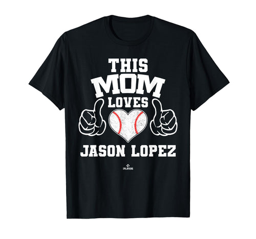 This Mom Loves Jason Lopez Prospect T-Shirt - Trendy Graphic Unisex - T-Shirt, Sweatshirt, Hoodie
