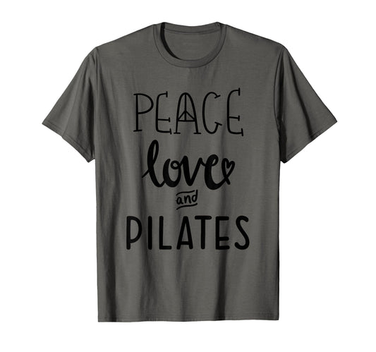 Peace Love And Pilates Live And Love T-Shirt - Custom Art Print for Adults - T-Shirt, Sweatshirt, Hoodie