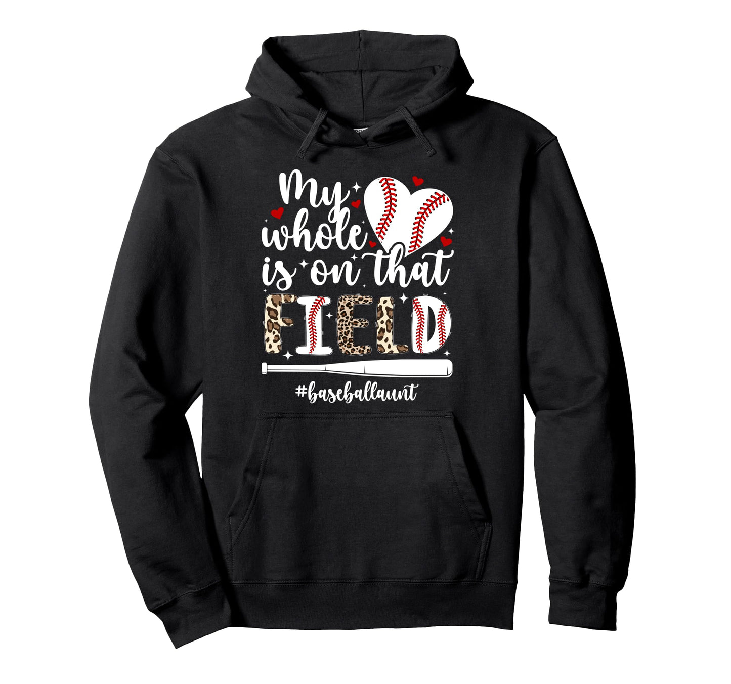 That Field Baseball Aunt Baseball Hoodie - Novelty Apparel for Adults - T-Shirt, Sweatshirt, Hoodie
