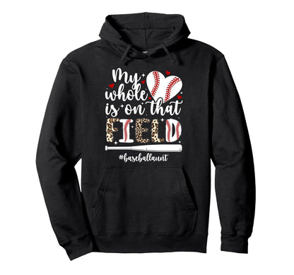 That Field Baseball Aunt Baseball Hoodie - Novelty Apparel for Adults - T-Shirt, Sweatshirt, Hoodie