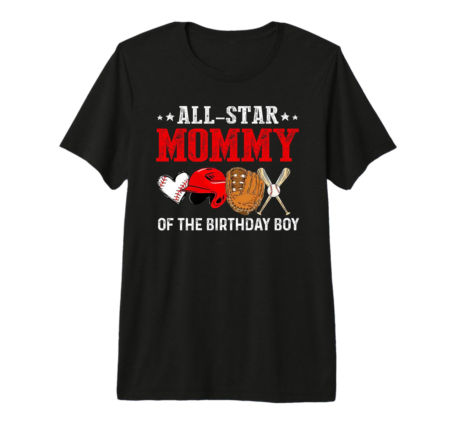 All Star Mommy Birthday Baseball Mom T-Shirt - Streetwear Style for Adults - T-Shirt, Sweatshirt, Hoodie