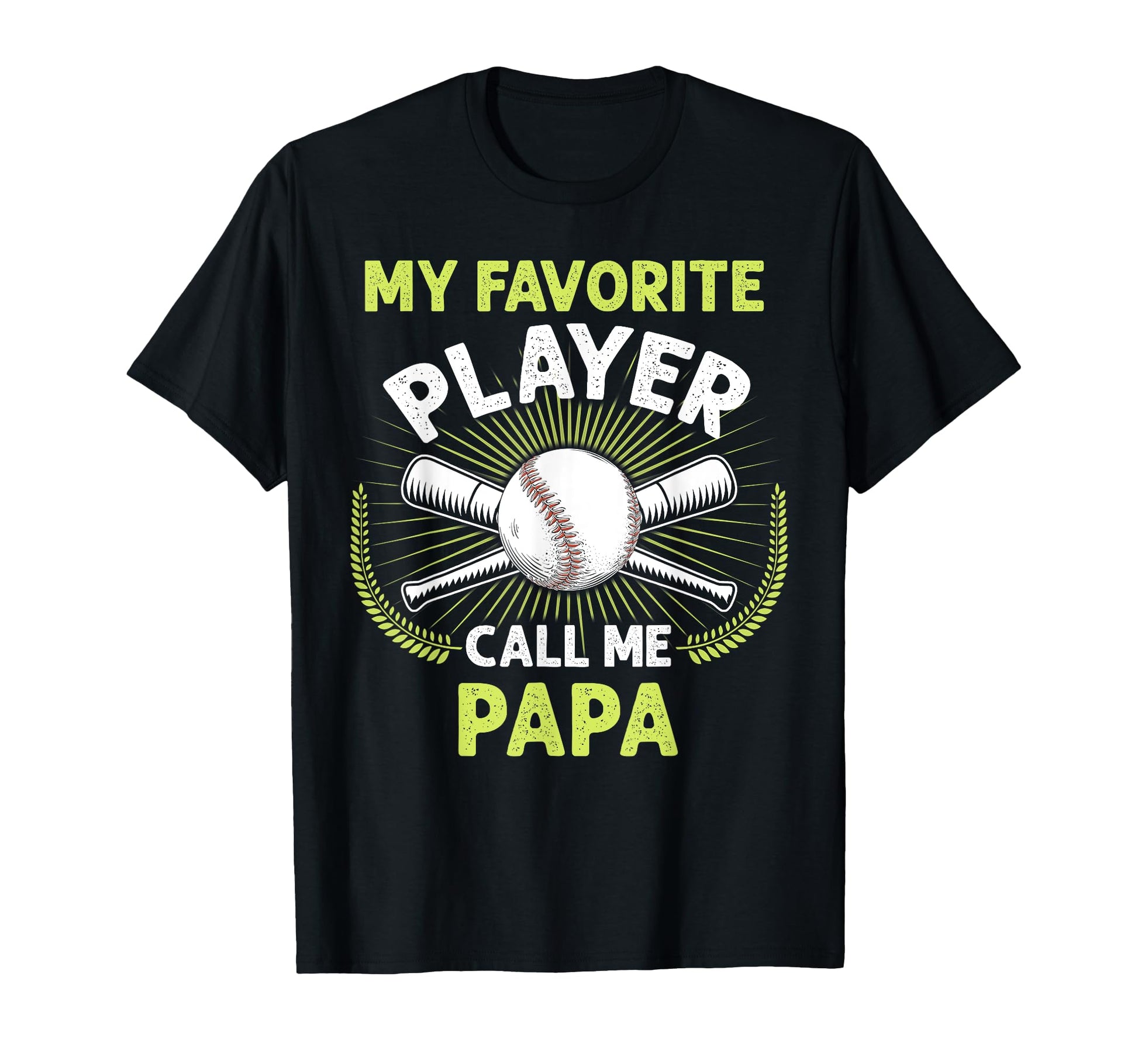 Baseball My Favorite Player Call Me Papa T-Shirt - Streetwear Style Unisex - T-Shirt, Sweatshirt, Hoodie