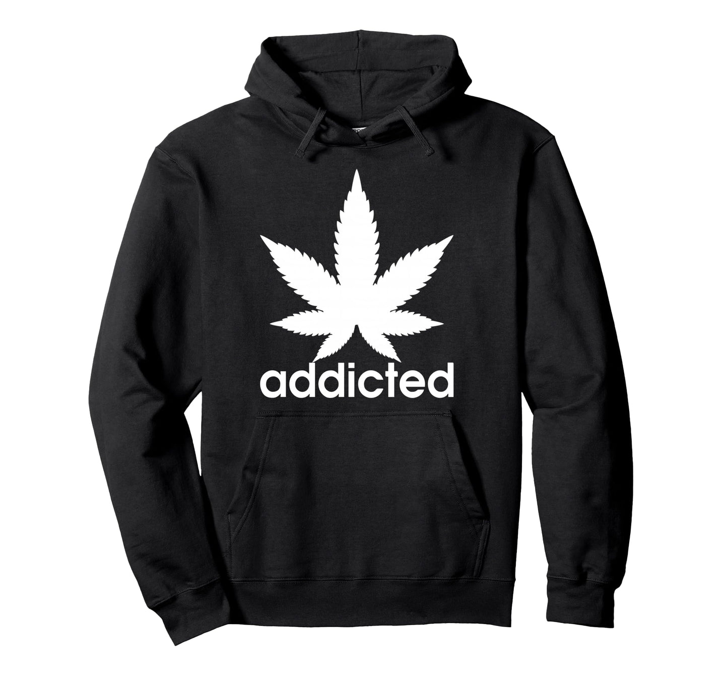 Weed Marijuana Addicted 420 Day Weed Hoodie - Minimalist Print Men Women - T-Shirt, Sweatshirt, Hoodie