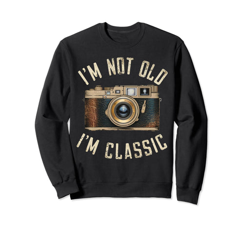 Camera Im Not Old Im Nostalgia Sweatshirt - Custom Art Print Unisex - T-Shirt, Sweatshirt, Hoodie