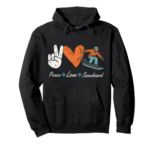 Snowboarding Snowboard Peace Love Peace Hoodie - Graphic Print for Adults - T-Shirt, Sweatshirt, Hoodie
