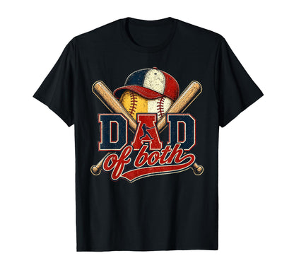 Dad Both Baseball Softball Fathers T-Shirt - Streetwear Style for Adults - T-Shirt, Sweatshirt, Hoodie