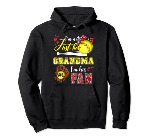 Im Not Just His Grandma Im His Number One Hoodie - Graphic Print Men Women - T-Shirt, Sweatshirt, Hoodie