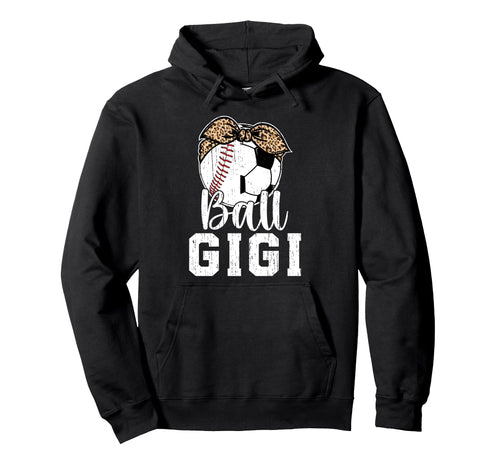 Ball Gigi Grandma Baseball Soccer Gigi Hoodie - Custom Art Print Men Women - T-Shirt, Sweatshirt, Hoodie