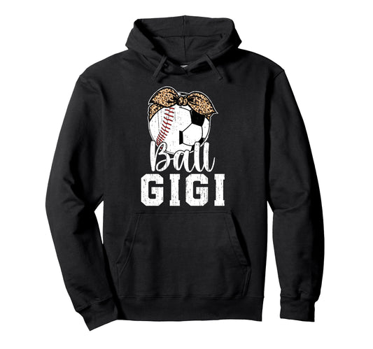 Ball Gigi Grandma Baseball Soccer Gigi Hoodie - Custom Art Print Men Women - T-Shirt, Sweatshirt, Hoodie