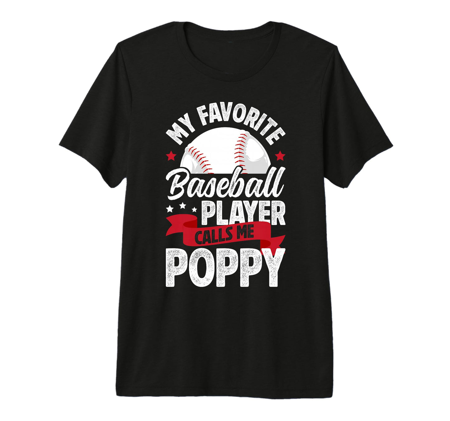 Mens My Favorite Baseball Player Poppy T-Shirt - Fun Novelty Design Unisex - T-Shirt, Sweatshirt, Hoodie