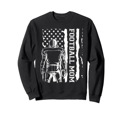 Football Mom Us Flag Sweatshirt - Fun Novelty Design Men Women - T-Shirt, Sweatshirt, Hoodie