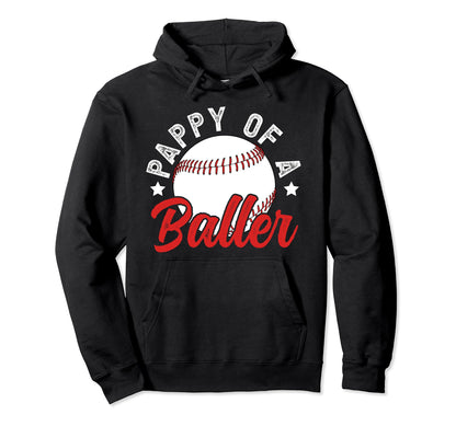 Pappy Baller Baseball Pappy Baseball Hoodie - Fun Novelty Design Unisex - T-Shirt, Sweatshirt, Hoodie