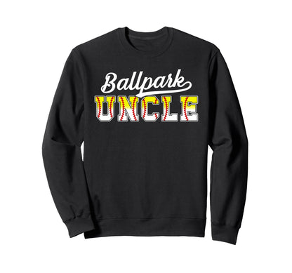 Ballpark Uncle Baseball Softball Sweatshirt - Graphic Print for Adults - T-Shirt, Sweatshirt, Hoodie