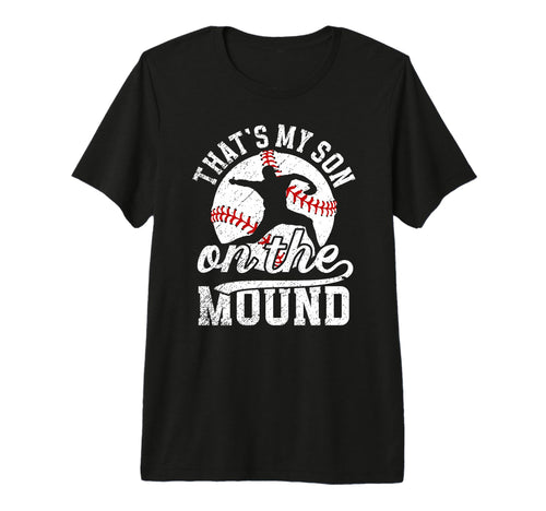Thats My Son Baseball Pitcher Mom T-Shirt - Fun Novelty Design for Adults - T-Shirt, Sweatshirt, Hoodie