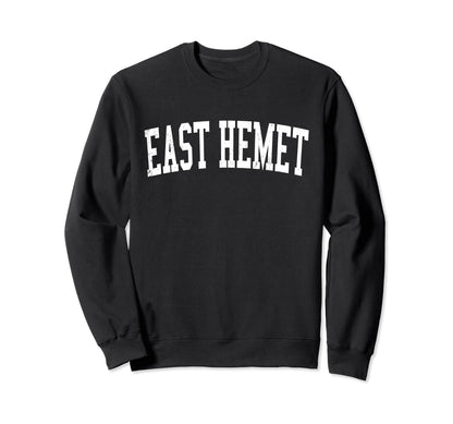 East Hemet Ca Distressed White Varsity Sweatshirt - Streetwear Style Unisex - T-Shirt, Sweatshirt, Hoodie