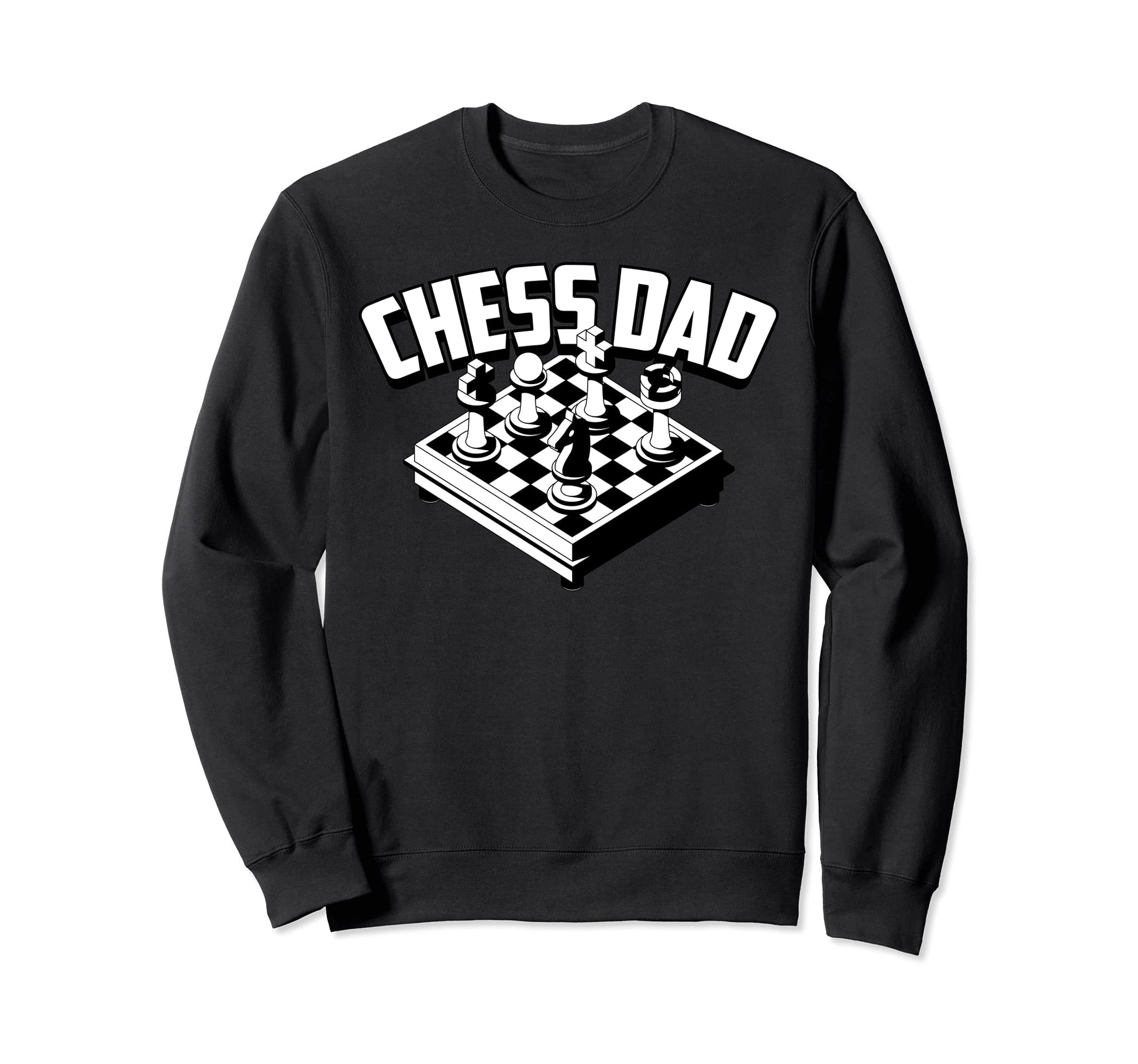Chess Dad Checkerboard Gamer Funny Sweatshirt - Unique Graphic for Adults - T-Shirt, Sweatshirt, Hoodie