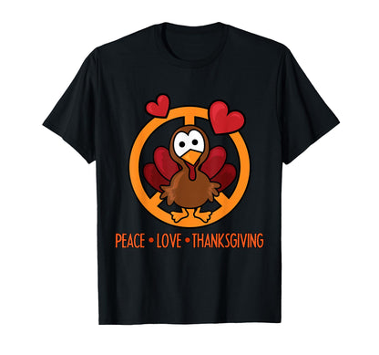 Funny Turkey Thanksgiving Peace Love T-Shirt - Aesthetic Graphic Men Women - T-Shirt, Sweatshirt, Hoodie
