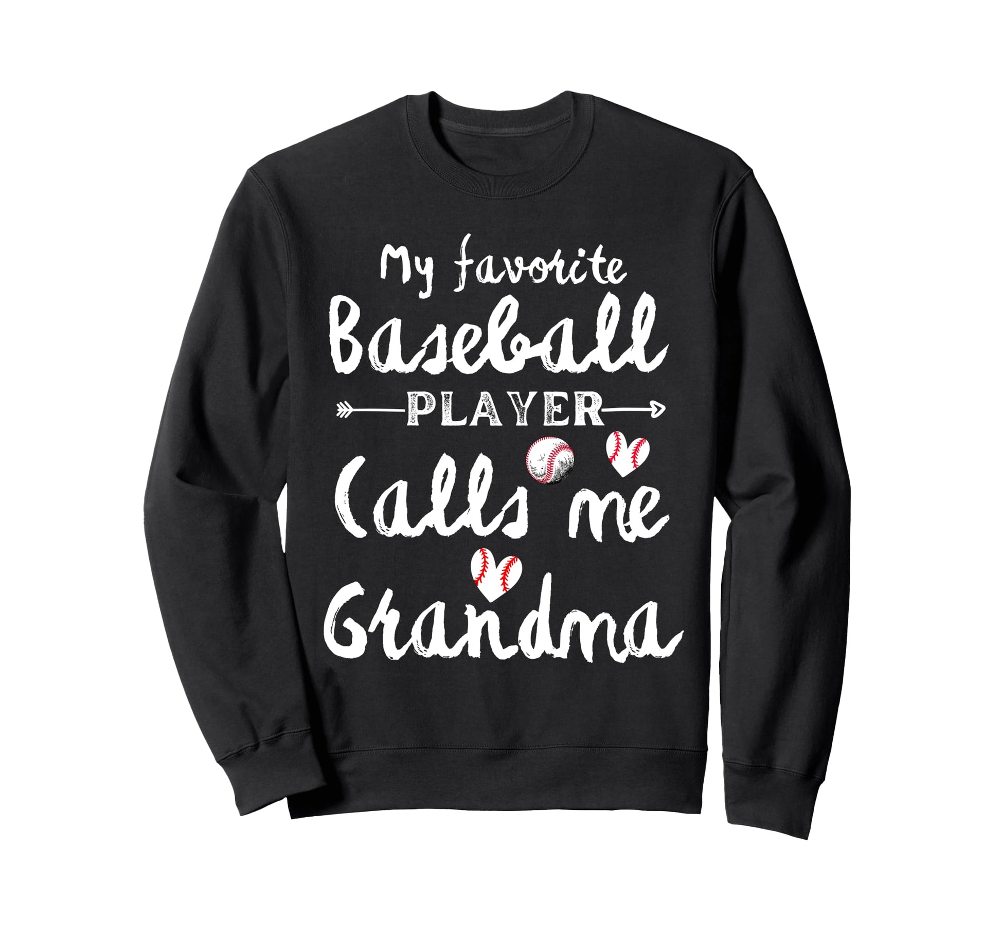 My Favorite Baseball Player Calls Me Sweatshirt - Graphic Print for Adults - T-Shirt, Sweatshirt, Hoodie