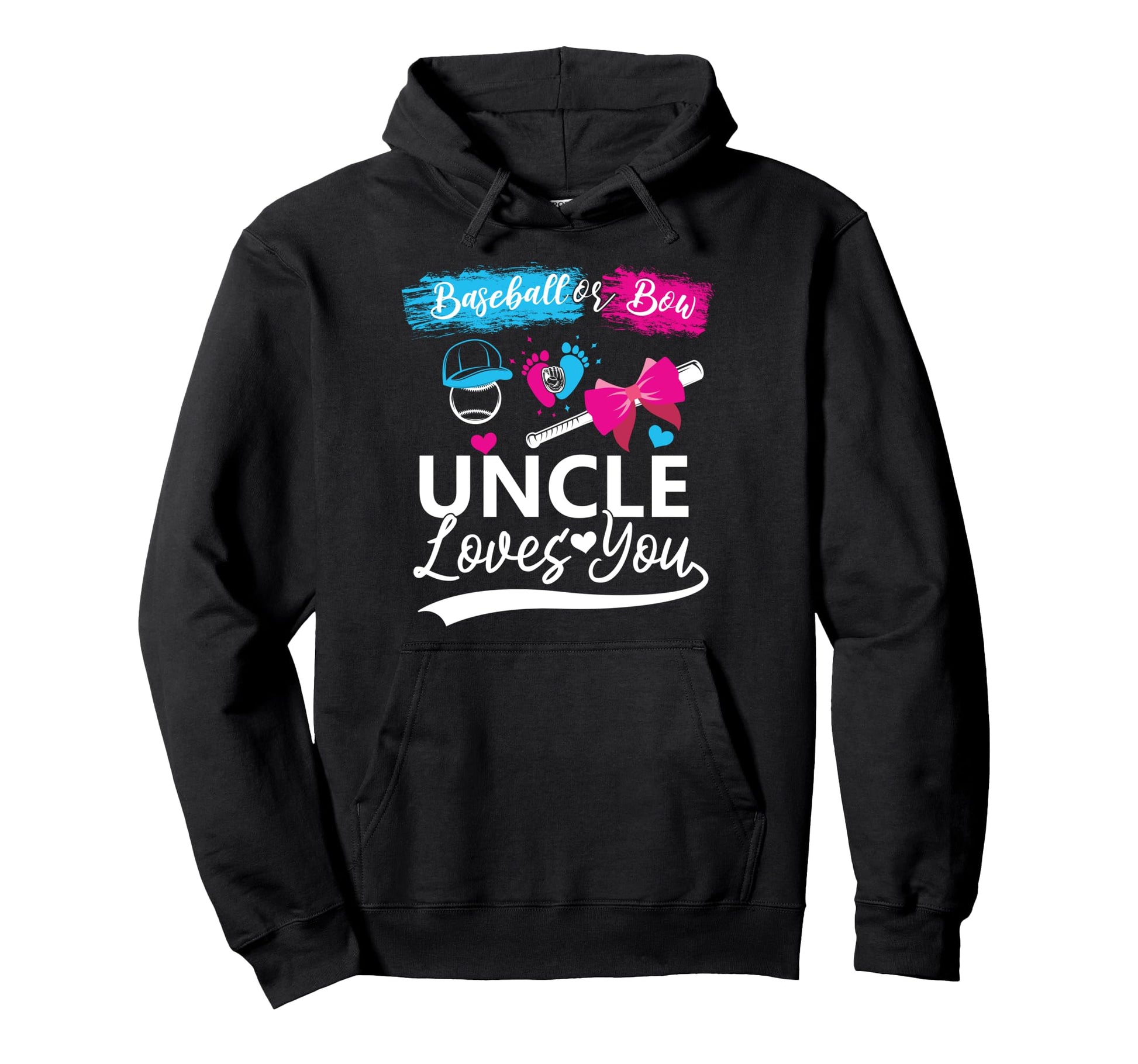 Baseball Or Bow Uncle Loves You Hoodie - Fun Novelty Design Unisex - T-Shirt, Sweatshirt, Hoodie