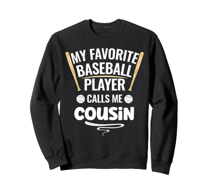 My Favorite Baseball Player Sweatshirt - Aesthetic Graphic for Adults - T-Shirt, Sweatshirt, Hoodie
