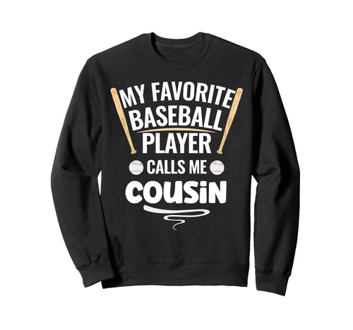 My Favorite Baseball Player Sweatshirt - Aesthetic Graphic for Adults - T-Shirt, Sweatshirt, Hoodie