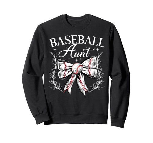 Baseball Aunt Baseball Player Sweatshirt - Casual Everyday Wear for Adults - T-Shirt, Sweatshirt, Hoodie