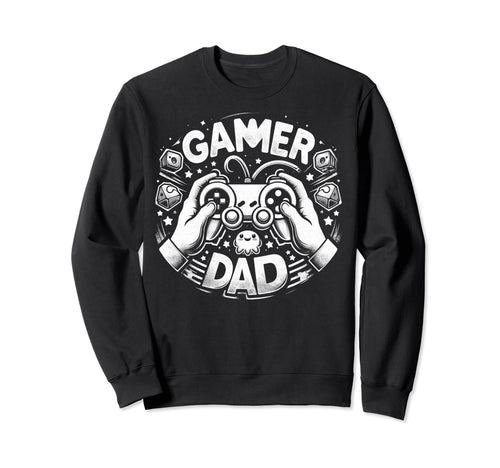 Gamer Dad Game Controller Sweatshirt - Casual Everyday Wear for Adults - T-Shirt, Sweatshirt, Hoodie