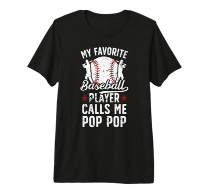 Mens My Favorite Baseball Player Pop Pop T-Shirt - Graphic Print Unisex - T-Shirt, Sweatshirt, Hoodie