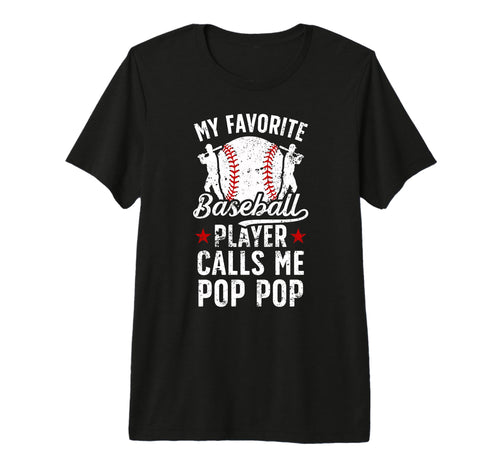 Mens My Favorite Baseball Player Pop Pop T-Shirt - Graphic Print Unisex - T-Shirt, Sweatshirt, Hoodie