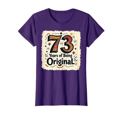 73 Years Original Birthday Gift T-Shirt - Custom Art Print Men Women - T-Shirt, Sweatshirt, Hoodie