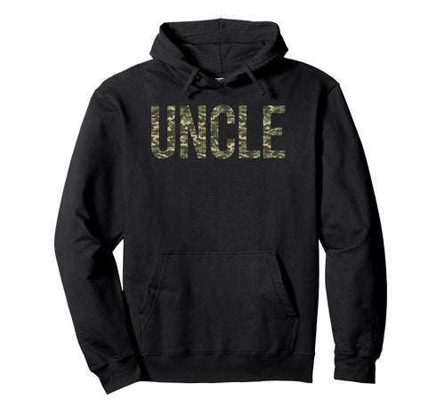 Camo Uncle Camouflage Uncle Life Fathers Day Hoodie - Graphic Print Unisex - T-Shirt, Sweatshirt, Hoodie