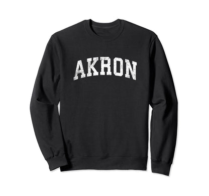 Akron Ohio Oh Varsity Sports Text Sweatshirt - Graphic Print Unisex - T-Shirt, Sweatshirt, Hoodie