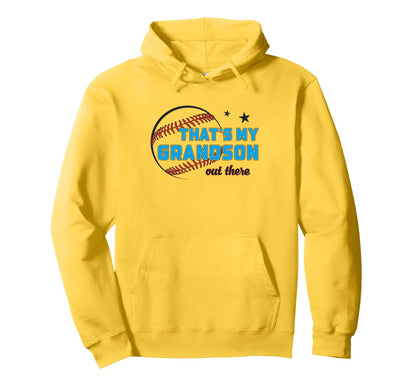 Thats My Grandson Out There Baseball Hoodie - Unique Graphic Unisex - T-Shirt, Sweatshirt, Hoodie