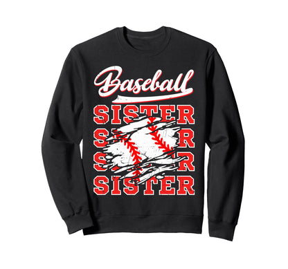Baseball Sister Sport Lover Sweatshirt - Fun Novelty Design for Adults - T-Shirt, Sweatshirt, Hoodie