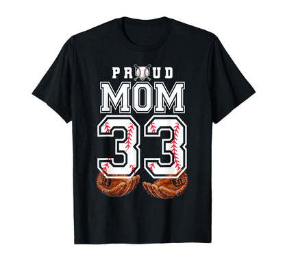 Proud Mom Baseball Player Number 33 T-Shirt - Minimalist Print Men Women - T-Shirt, Sweatshirt, Hoodie