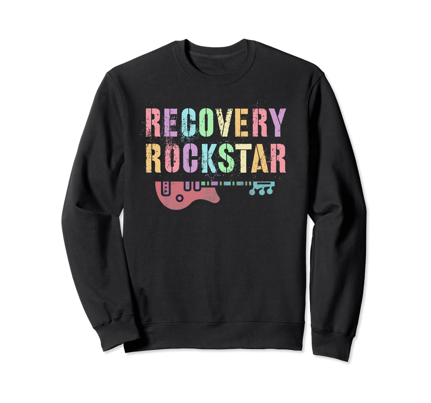 Sarcastic Recovery Rockstar Sweatshirt - Fun Novelty Design for Adults - T-Shirt, Sweatshirt, Hoodie